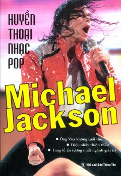 Huyền Thoại Nhạc Pop Michael Jackson