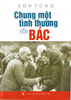 Chung Một Tình Thương Của Bác