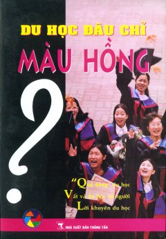 Du Học Đâu Chỉ Màu Hồng