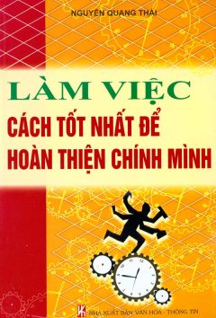 Làm Việc – Cách Tốt Nhất Để Hoàn Thiện chính Mình