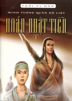 Hoán Nhật Tiễn – Tập 1