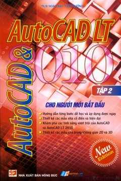 AutoCad 2010 Và AutoCad LT 2010 Cho Người Mới Bắt Đầu – Tập 2