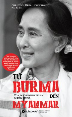 Từ Burma Đến Myanmar – Con Đường Gian Truân Đi Đến Tự Do