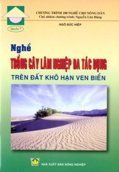 Nghề Trồng Cây Lâm Nghiệp Đa Tác Dụng Trên Đất Khô Hạn Ven Biển