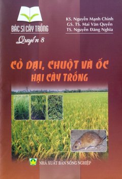 Cỏ Dại, Chuột Và Ốc Hại Cây Trồng