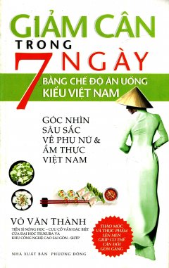 Giảm Cân Trong 7 Ngày Bằng Chế Độ Ăn Uống Kiểu Việt Nam
