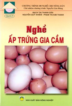 Nghề Ấp Trứng Gia Cầm