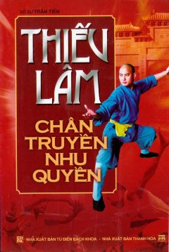 Thiếu Lâm Chân Truyền Nhu Quyền