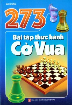 273 Bài Tập Thực Hành Cờ Vua