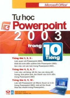 Tự Học Powerpoint 2003 Trong 10 Tiếng – Tái bản 2009