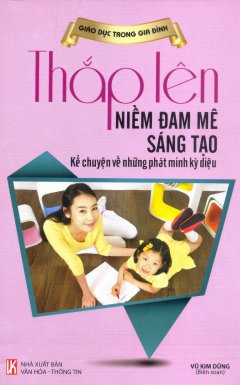 Thắp Lên Niềm Đam Mê Sáng Tạo