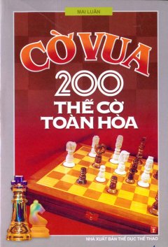 Cờ Vua 200 Thế Cờ Toàn Hòa