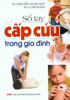 Sổ Tay Cấp Cứu Trong Gia Đình