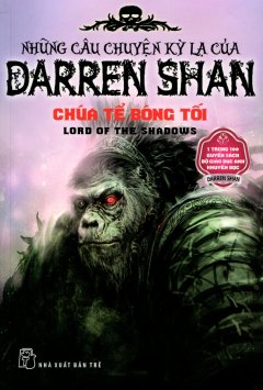 Những Câu Chuyện Kỳ Lạ Của Darren Shan – Tập 11: Chúa Tể Bóng Tối