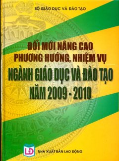 Đổi Mới Nâng Cao Phương Hướng, Nhiệm Vụ Ngành Giáo Dục Và Đào Tạo Năm 2009 – 2010