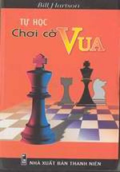 Tự học chơi cờ vua – Tái bản 2004