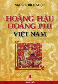 Hoàng Hậu, Hoàng Phi Việt Nam