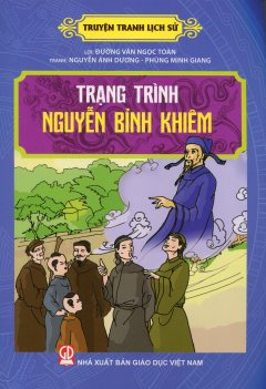 Truyện Tranh Lịch Sử – Trạng Trình Nguyễn Bỉnh Khiêm