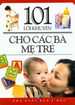 101 Lời Khuyên Cho Các Bà Mẹ Trẻ