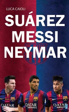 Suárez – Messi – Neymar