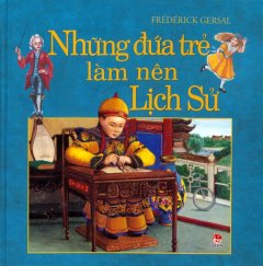 Những Đứa Trẻ Làm Nên Lịch Sử