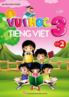 Vui Học Tiếng Việt Lớp 3 – Tập 2