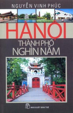 Hà Nội Thành Phố Nghìn Năm