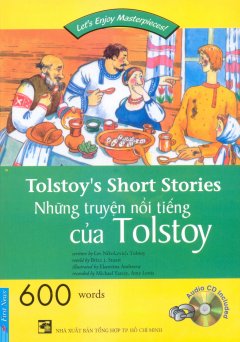 Những Truyện Nổi Tiếng Của Tolstoy (Kèm 1 CD)