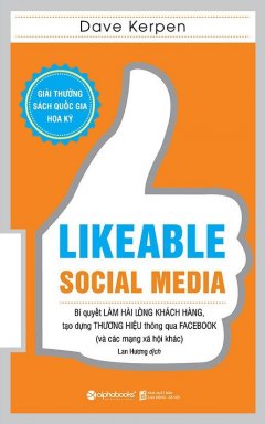 Likeable Social Media (Tái Bản 2017)