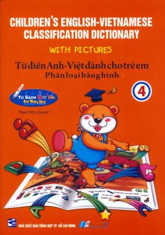 Bút Thông Minh – Từ Điển Anh – Việt Dành Cho Trẻ Em Phân Loại Bằng Hình (Tập 4)