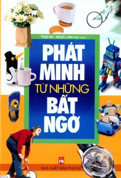 Phát Minh Từ Những Bất Ngờ