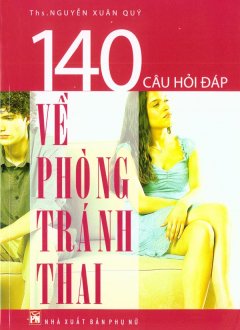 140 Câu Hỏi Đáp Về Phòng Tránh Thai