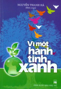 Vì Một Hành Tinh Xanh