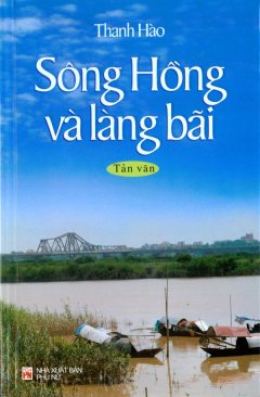 Sông Hồng Và Làng Bãi – Tản Văn