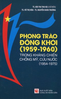 Phong Trào Đồng Khởi (1959 – 1960) Trong Kháng Chiến Chống Mỹ, Cứu Nước (1954 – 1975)