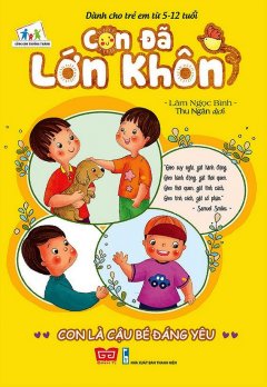 Con Đã Lớn Khôn – Con Là Cậu Bé Đáng Yêu