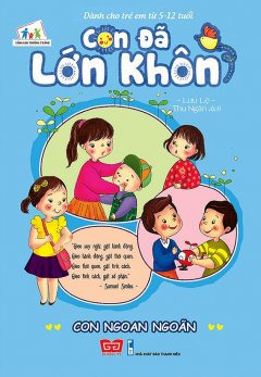 Con Đã Lớn Khôn – Con Ngoan Ngoãn