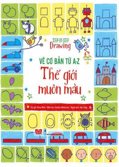 Vẽ Cơ Bản Từ A-Z – Thế Giới Muôn Màu