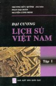Đại cương lịch sử Việt Nam – Tập I