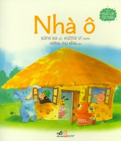 Những Người Bạn Ngộ Nghĩnh – Nhà Ô