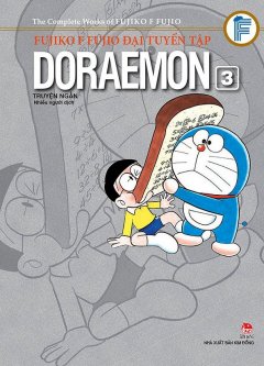 Fujiko F Fujio Đại Tuyển Tập – Doraemon Truyện Ngắn (Tập 3)