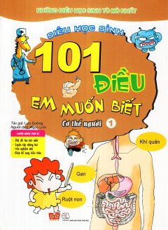 101 Điều Em Muốn Biết – Cơ Thể Người (Tập 1)