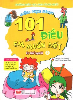 101 Điều Em Muốn Biết – Cơ Thể Người (Tập 2)