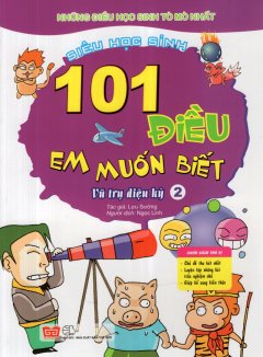 101 Điều Em Muốn Biết – Vũ Trụ Diệu Kỳ (Tập 2)