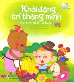 Khởi Động Trí Thông Minh Cho Trẻ Từ 0 – 6 Tuổi – Nhện Con Đan Áo