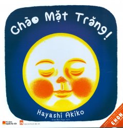 Ehon Nhật Bản – Chào Mặt Trăng! (Tái Bản 2017)