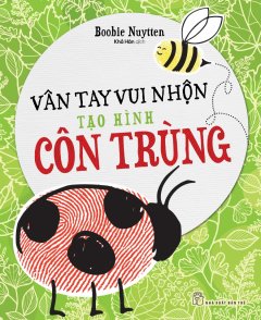 Vân Tay Vui Nhộn – Tạo Hình Côn Trùng