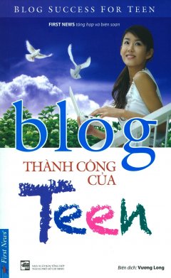 Blog Thành Công Của Teen (Song Ngữ) – Tái Bản 2017