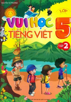 Vui Học Tiếng Việt Lớp 5 – Tập 2
