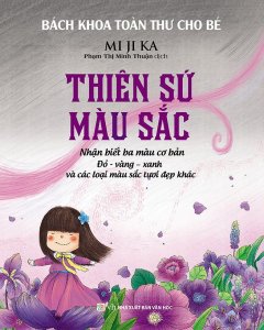 Bách Khoa Toàn Thư Cho Bé – Thiên Sứ Màu Sắc